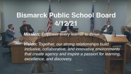 Bismarck School Board Meeting Replay 4/12/21