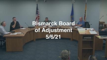Bismarck Board of Adjustment Replay 5/6/21