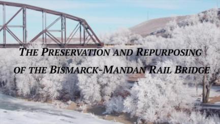 Bis-Man Rail Bridge Preservation Update