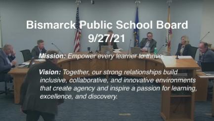 Bismarck School Board Meeting Replay 9/27/21