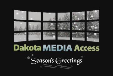 Seasons Greetings from Dakota Media Access
