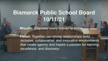 Bismarck School Board Meeting Replay 10/11/21