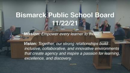Bismarck School Board Meeting Replay 11/22/21