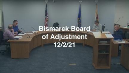 Bismarck Board of Adjustment Replay 12/2/21
