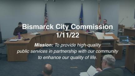Bismarck City Commission Replay 1/11/22