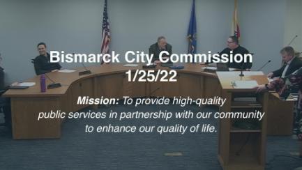 Bismarck City Commission Replay 1/25/22