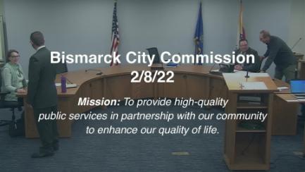 Bismarck City Commission Replay 2/8/22