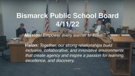 Bismarck School Board Replay 4/11/22