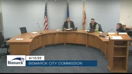 Bismarck City Commission Replay 4/12/22