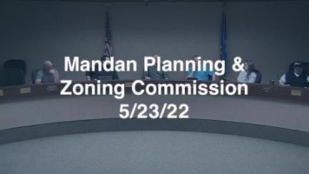 Mandan Planning & Zoning Replay 5/23/22