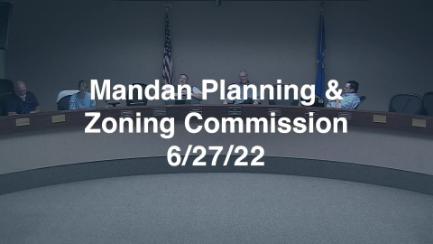Mandan Planning & Zoning Replay 6/27/22