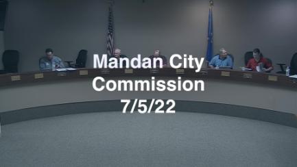 Mandan City Commission Replay 7/19/22