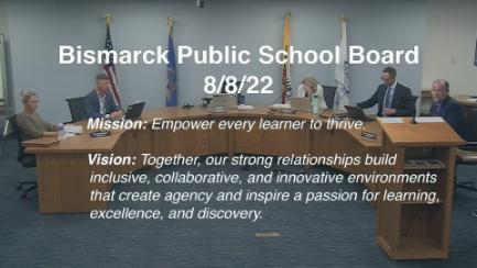Bismarck School Board Replay 8/8/22