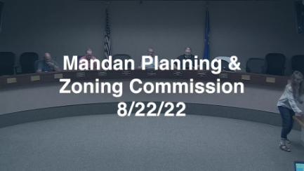 Mandan Planning & Zoning Replay 8/22/22