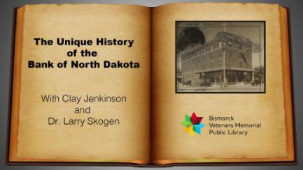Hometown History - The Unique History of the Bank of North Dakota