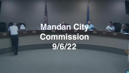 Mandan City Commission Replay 9/6/22