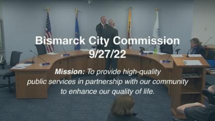 Bismarck City Commission Replay 9/27/22