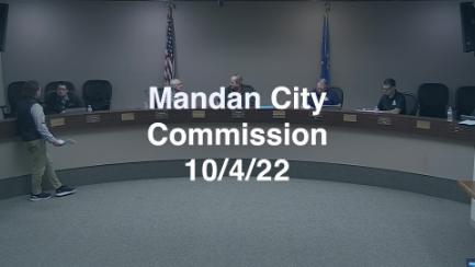 Mandan City Commission Replay 10/4/22