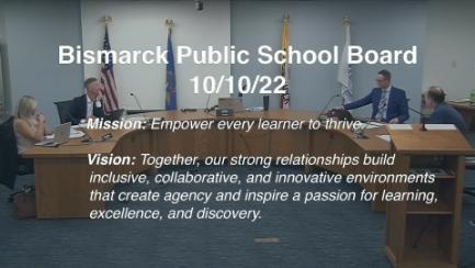 Bismarck School Board Replay 10/10/22