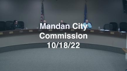 Mandan City Commission Replay 10/18/22