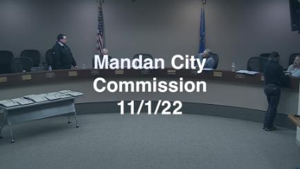 Mandan City Commission Replay 11/1/22