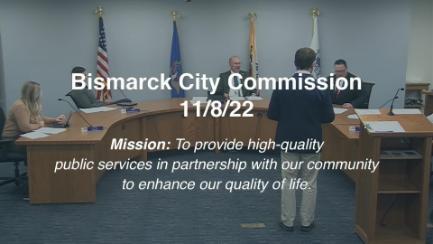 Bismarck City Commission Replay 11/8/22