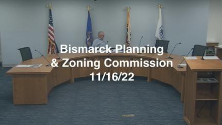 Bismarck Planning & Zoning Replay 11/16/22
