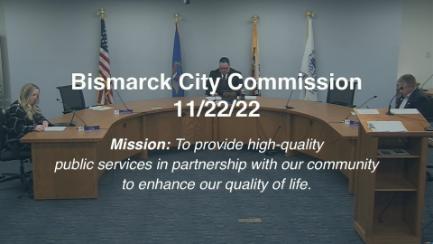 Bismarck City Commission Replay 11/22/22