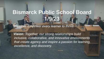 Bismarck School Board Replay 1/9/23