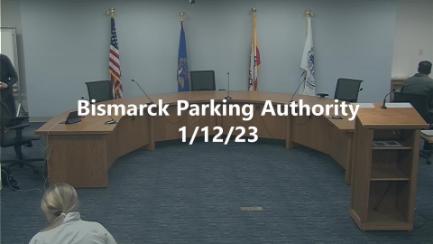 Bismarck Parking Authority Replay 1/12/23