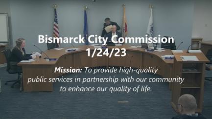 Bismarck City Commission Replay 1/24/23
