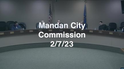 Mandan City Commission Replay 2/7/23