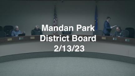 Mandan Park Board Replay 2/13/23
