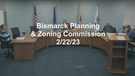 Bismarck Planning & Zoning Replay 2/22/23