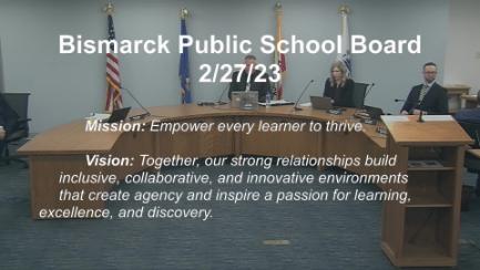 Bismarck School Board Replay 2/27/23