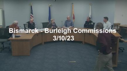 Bismarck-Burleigh Commissions Committee Replay 3/10/23