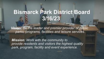 Bismarck Park Board Replay 3/16/23