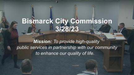Bismarck City Commission Replay 3/28/23