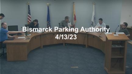 Bismarck Parking Authority Replay 4/13/23