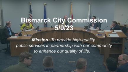 Bismarck City Commission Replay 5/9/23