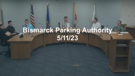 Bismarck Parking Authority Replay 5/11/23