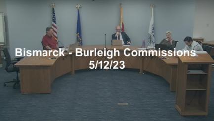 Bismarck-Burleigh Commissions Committee Replay 5/12/23