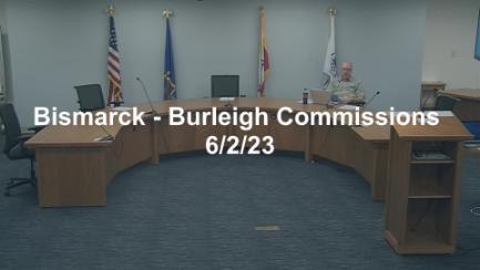Bismarck-Burleigh Commissions Committee Replay 6/2/23