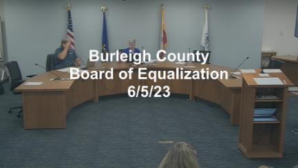 Burleigh County Board of Equalization Replay 6/5/23
