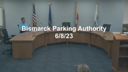 Bismarck Parking Authority Replay 6/8/23