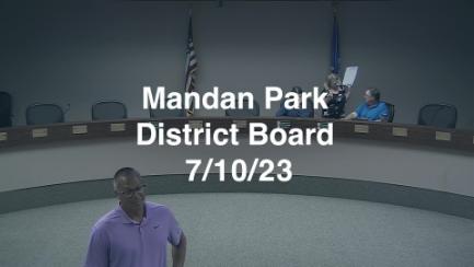 Mandan Park Board Replay 7/10/23