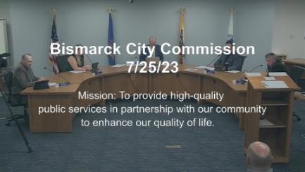 Bismarck City Commission Replay 7/25/23