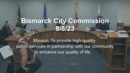 Bismarck City Commission Replay 8/8/23