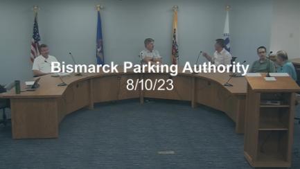 Bismarck Parking Authority Replay 8/10/23