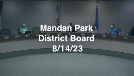 Mandan Park Board Replay 8/14/23